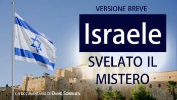 Versione breve di "Israele - svelato il mistero - un documentario di David Sorensen"