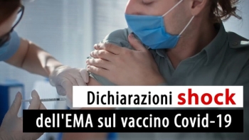 Dichiarazioni shock dell'EMA sul vaccino Covid-19