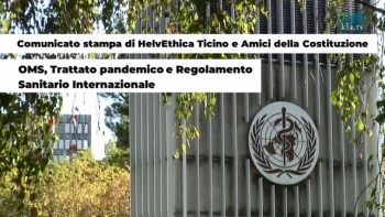 Comunicato stampa HelvEthica Ticino e Amici della Costituzione – OMS, Trattato pandemico e Regolamento Sanitario Internazionale