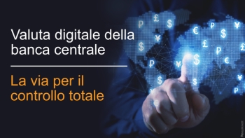 Valuta digitale della banca centrale - la via per il controllo totale