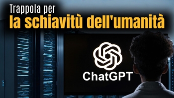 ChatGPT – La trappola per la schiavitù dell'umanità