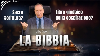 La Bibbia - Sacra Scrittura o libro giudaico della cospirazione?