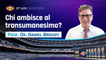 21a AZK – Prof. Dr. Daniel Broudy - Transumanesimo e postumanesimo: chi li sta promuovendo e a che punto del loro sviluppo ci troviamo? 