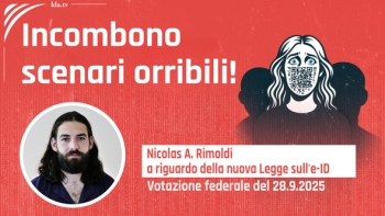L'e-ID è un elemento chiave per il futuro della sorveglianza e del controllo! (Intervista a Nicolas A. Rimoldi sulla nuova legge sull'e-ID)