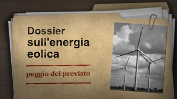 Dossier sull'energia eolica - peggio del previsto 