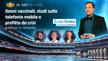 Danni vaccinali, studi sulla telefonia mobile e profitto da crisi – pubblicati su Vetopedia | 22° AZK - parte 3 di Elias Sasek con brevi interventi